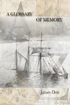 A Glossary of Memory