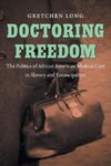 Doctoring Freedom