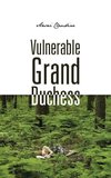 Vulnerable Grand Duchess