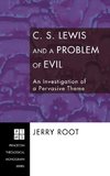 C. S. Lewis and a Problem of Evil