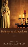 Holiness as a Liberal Art