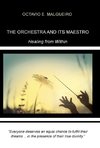 The Orchestra and Its Maestro
