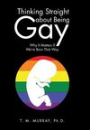 Thinking Straight About Being Gay