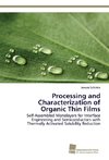 Processing and Characterization of Organic Thin Films