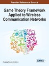 Game Theory Framework Applied to Wireless Communication Networks