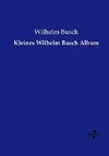 Kleines Wilhelm Busch Album