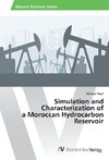Simulation and Characterization of a Moroccan Hydrocarbon Reservoir