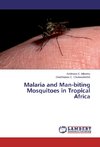 Malaria and Man-biting Mosquitoes in Tropical Africa