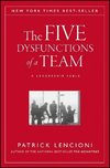 The Five Dysfunctions of a Team