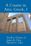 A Course in Attic Greek, I
