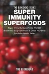 Super Immunity SuperFoods