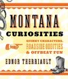Montana Curiosities