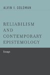 Reliabilism and Contemporary Epistemology