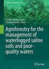 Agroforestry for the Management of Waterlogged Saline Soils