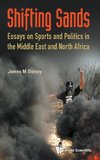 Dorsey, J: Shifting Sands: Essays On Sports And Politics In