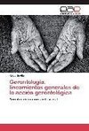 Gerontología, lineamientos generales de la acción gerontológica