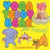 Yoga Teddy Bear and Friends