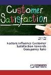 Factors Influence Customer Satisfaction towards Occupancy Rate