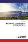 Protection of renewable energy systems