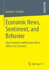 Economic News, Sentiment, and Behavior