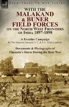 With the Malakand & Buner Field Forces on the North West Frontiers of India 1897-1898