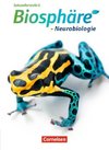 Biosphäre Sekundarstufe II. Themenband Neurobiologie. Schülerbuch
