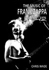 The Music of Frank Zappa 1966 - 1976