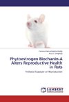 Phytoestrogen Biochanin-A Alters Reproductive Health in Rats