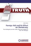 Foreign Aid and Its Effect on Democracy