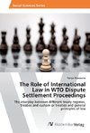 The Role of International Law in WTO Dispute Settlement Proceedings