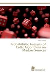 Probabilistic Analysis of Radix Algorithms on Markov Sources