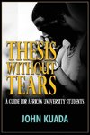 Thesis without Tears