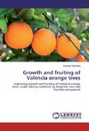 Growth and fruiting of Valencia orange trees