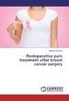 Postoperative pain treatment after breast cancer surgery