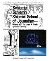 The Shlemiel School of Journalism