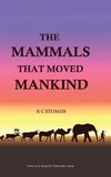 The Mammals That Moved Mankind
