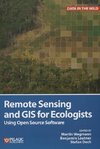 Remote Sensing and GIS for Ecologists