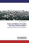 Heat and Mass Transfer During Condensation
