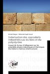 Valorisation des coproduits industriels:cas du bois et du polystyrène