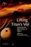 Lorenz, R: Lifting Titan's Veil