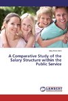 A Comparative Study of the Salary Structure within the Public Service