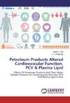 Petroleum Products Altered Cardiovascular Function, PCV & Plasma Lipid