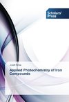 Applied Photochemistry of Iron Compounds