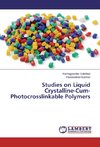 Studies on Liquid Crystalline-Cum-Photocrosslinkable Polymers