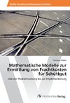 Mathematische Modelle zur Ermittlung von Frachtkosten für Schüttgut