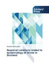 Seasonal variations related to epidemiology of stroke in Scotland
