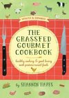 The Grassfed Gourmet Cookbook 2nd ed