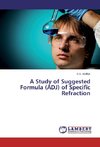 A Study of Suggested Formula (ADJ) of Specific Refraction