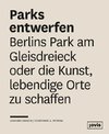Grosch, L: Parks entwerfen