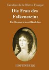 Die Frau des Falkensteins